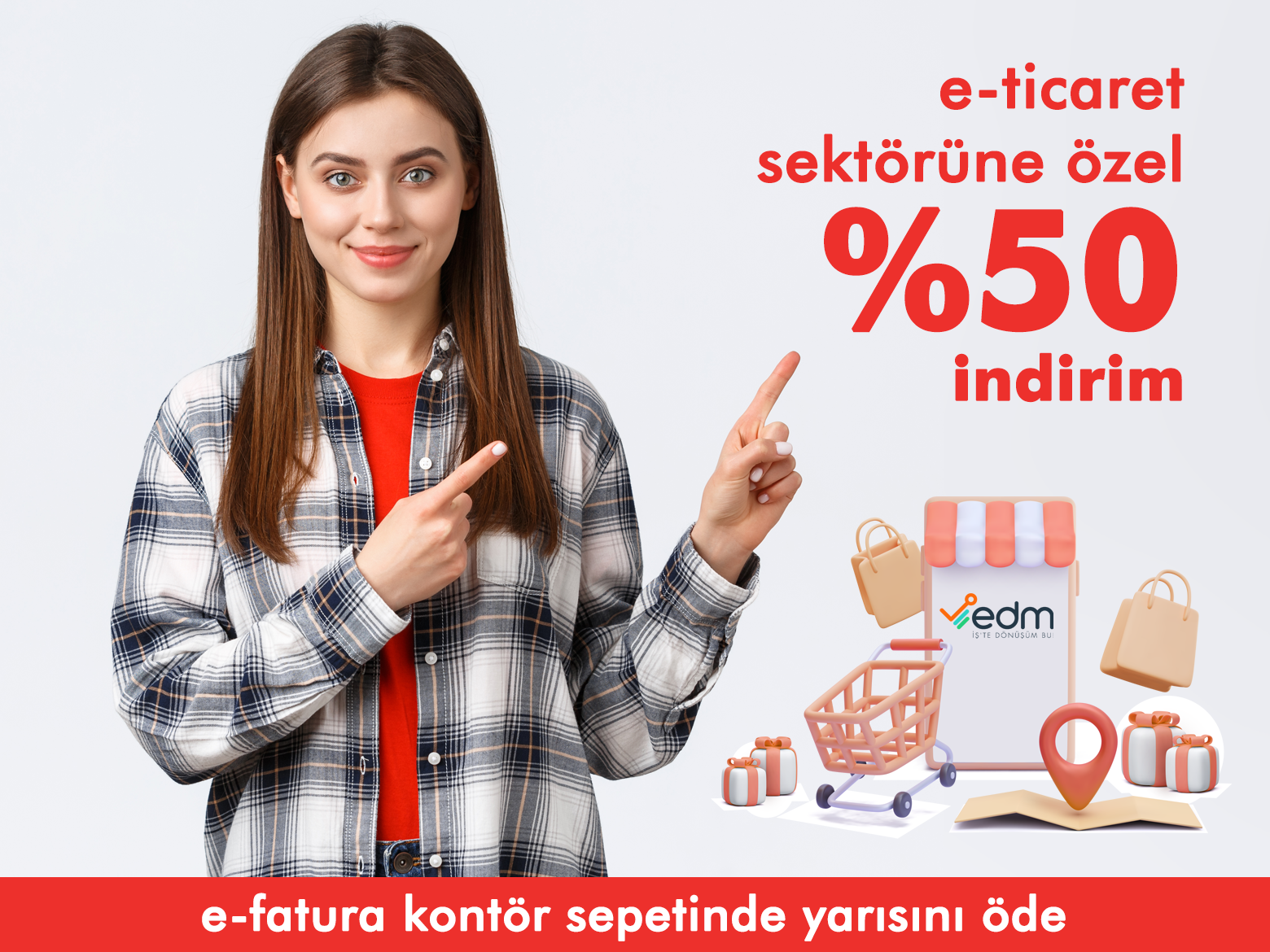E-Ticaret Sektörü E-Fatura Kampanyası